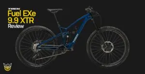 Trek Rail 9.9 XTR Gen 3 Review (2023) 18 Fuel EXe 9.9 XTR Review