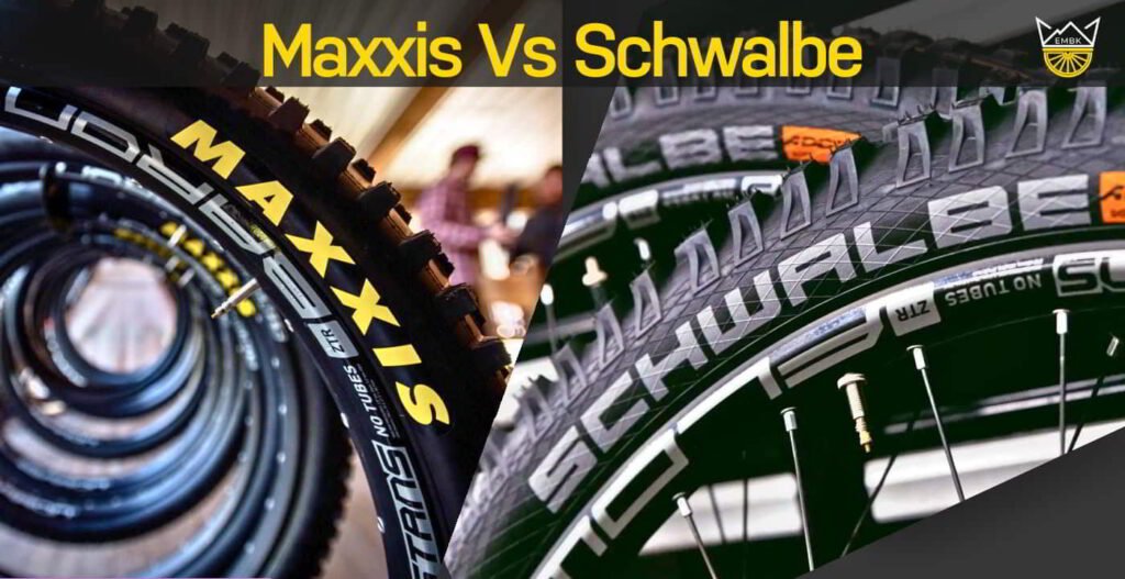 Maxxis Vs Schwalbe Which Tyres To Get In 2023 E Mountain Bikes Maxxis Vs Schwalbe Which Tyres To Get In 2023 E Mountain Bikes